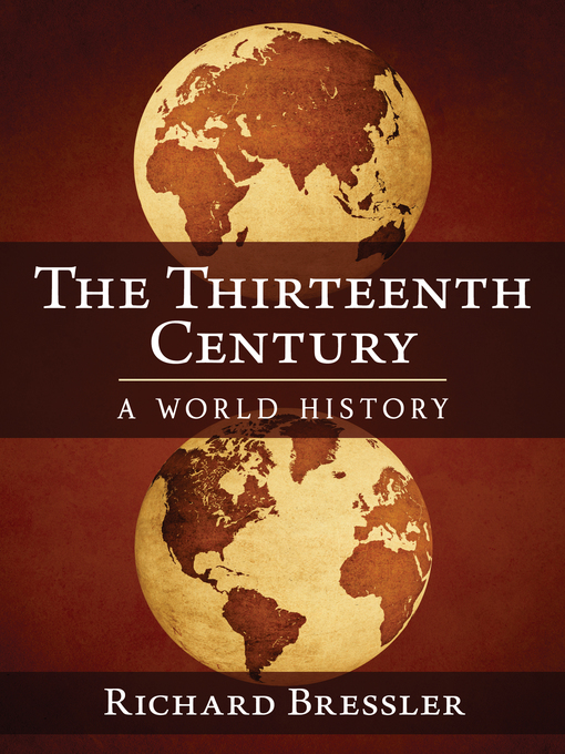 Title details for The Thirteenth Century by Richard Bressler - Available
